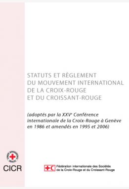 Statuts et règlement du mouvement international de la Croix-Rouge et du Croissant-Rouge