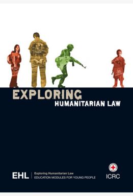 Exploring Humanitarian Law (EHL) (leaflet)