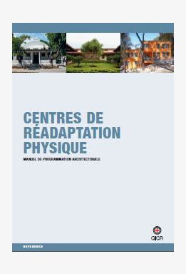 Centres de réadaptation physique - Manuel de programmation architecturale
