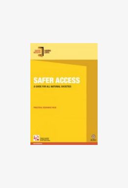 Safer Access: A Guide for All National Societies (includes 3 case studies)