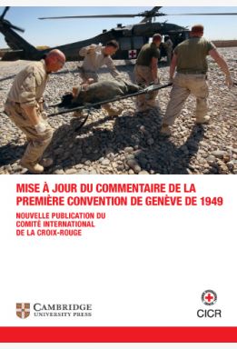 Dépliant : Mise à jour du commentaire de la première convention de Genève de 1949 (dépliant)