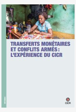Transferts monétaires et conflits armés : l’expérience du CICR