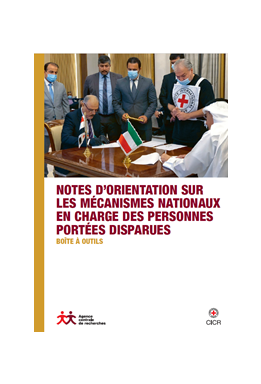 Notes d’orientation sur les mécanismes nationaux en charge des personnes portées disparues : Boîte à outils 