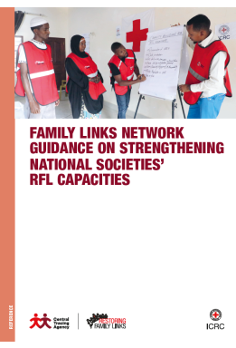 Family Links Network guidance on Strengthening National Societies’ RFL Capacities