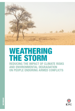 Weathering the storm: Reducing the impact of climate risks and environmental degradation on people enduring armed conflicts