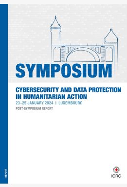 Symposium: Cybersecurity and Data Protection in Humanitarian Action